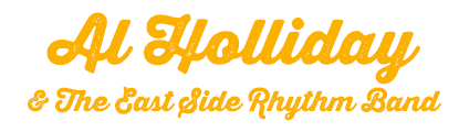 Al Holliday & The East Side Rhythm Band